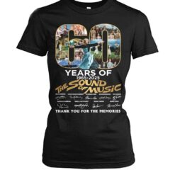 60 years of 1965 2025 the sound of music thank you for the memories shirts a2xm8