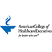 American College of Healthcare Executives (ACHE)