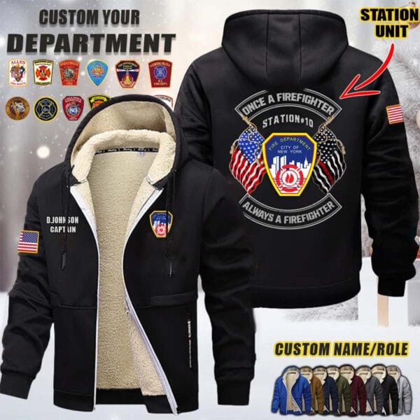 Custom US FIrefighter Once A Firefighter Always A Firefighter Fleece Zip Hoodie 1