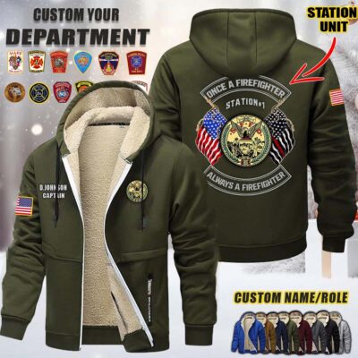 Custom US FIrefighter Once A Firefighter Always A Firefighter Fleece Zip Hoodie 2