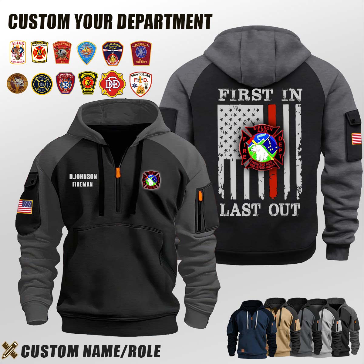 Eielson Air Force Base Firefighters AK_First In Last Out Halfzip Hoodie